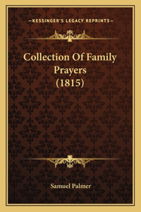 Collection Of Family Prayers (1815)