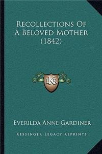 Recollections Of A Beloved Mother (1842)