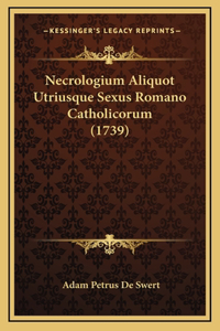 Necrologium Aliquot Utriusque Sexus Romano Catholicorum (1739)