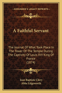 Faithful Servant