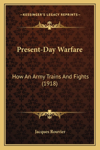 Present-Day Warfare