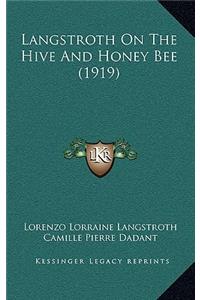 Langstroth On The Hive And Honey Bee (1919)