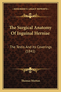 Surgical Anatomy Of Inguinal Herniae