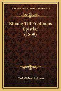 Bihang Till Fredmans Epistlar (1809)