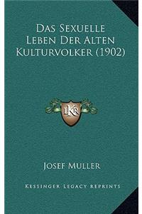 Das Sexuelle Leben Der Alten Kulturvolker (1902)