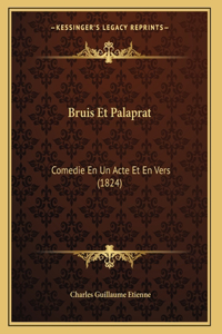 Bruis Et Palaprat