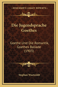 Die Jugendsprache Goethes