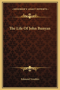 The Life Of John Bunyan