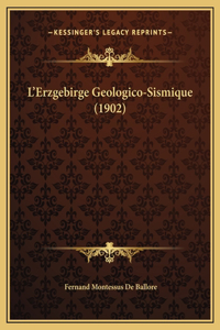 L'Erzgebirge Geologico-Sismique (1902)