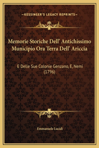 Memorie Storiche Dell' Antichissimo Municipio Ora Terra Dell' Ariccia