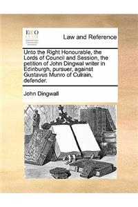 Unto the Right Honourable, the Lords of Council and Session, the petition of John Dingwal writer in Edinburgh, pursuer, against Gustavus Munro of Culrain, defender.
