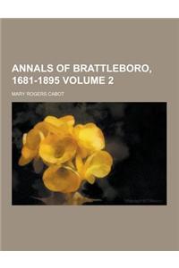 Annals of Brattleboro, 1681-1895 Volume 2