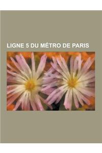 Ligne 5 Du Metro de Paris