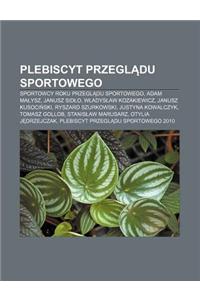 Plebiscyt Przegl Du Sportowego: Sportowcy Roku Przegl Du Sportowego, Adam Ma Ysz, Janusz Sid O, W Adys Aw Kozakiewicz, Janusz Kusoci Ski
