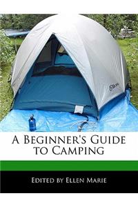 A Beginner's Guide to Camping