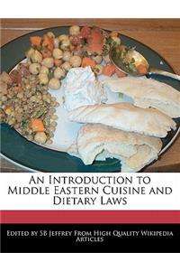 An Introduction to Middle Eastern Cuisine and Dietary Laws