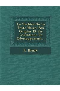Le Cholera Ou La Peste Noire