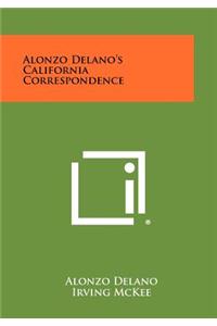 Alonzo Delano's California Correspondence