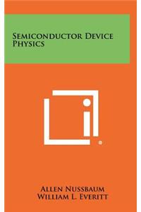 Semiconductor Device Physics