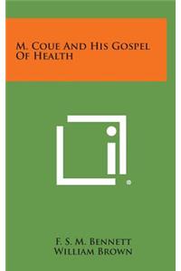 M. Coue and His Gospel of Health