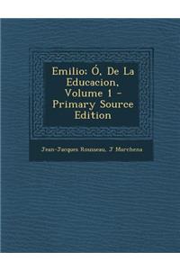 Emilio; O, de La Educacion, Volume 1