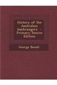 History of the Australian Bushrangers