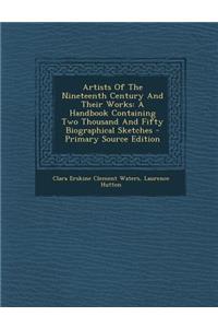 Artists of the Nineteenth Century and Their Works