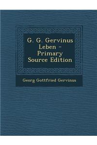 G. G. Gervinus Leben
