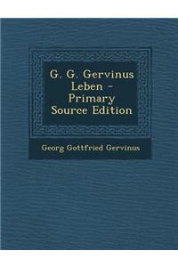 G. G. Gervinus Leben