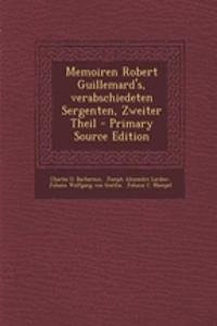 Memoiren Robert Guillemard's, Verabschiedeten Sergenten, Zweiter Theil