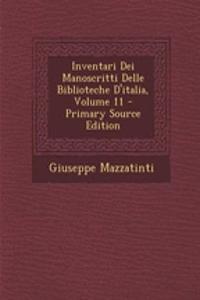 Inventari Dei Manoscritti Delle Biblioteche D'Italia, Volume 11