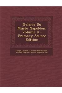 Galerie Du Musee Napoleon, Volume 8