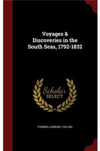 Voyages & Discoveries in the South Seas, 1792-1832