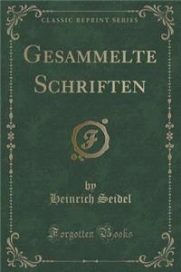 Gesammelte Schriften (Classic Reprint)