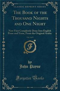 The Book of the Thousand Nights and One Night, Vol. 9 of 9