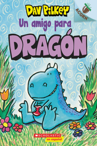 Dragón 1: Un Amigo Para Dragón (a Friend for Dragon)