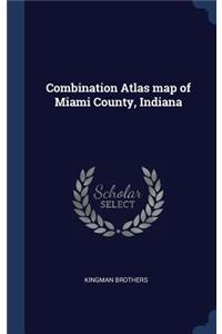 Combination Atlas map of Miami County, Indiana