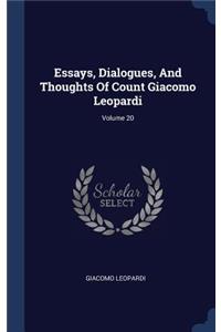 Essays, Dialogues, And Thoughts Of Count Giacomo Leopardi; Volume 20