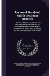 Review of Mandated Health Insurance Benefits