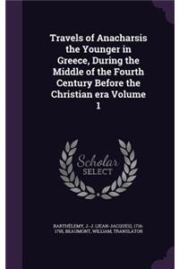 Travels of Anacharsis the Younger in Greece, During the Middle of the Fourth Century Before the Christian era Volume 1