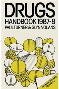 Drugs Handbook 1987-8