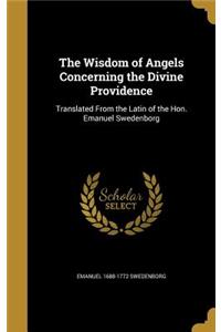 Wisdom of Angels Concerning the Divine Providence