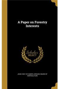 Paper on Forestry Interests