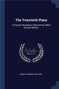 The Twentieth Plane