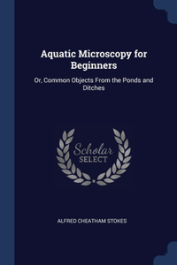 Aquatic Microscopy for Beginners
