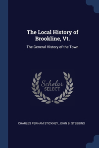 The Local History of Brookline, Vt.