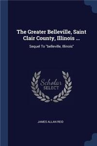 Greater Belleville, Saint Clair County, Illinois ...