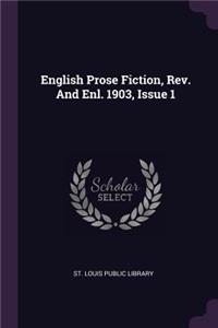 English Prose Fiction, Rev. and Enl. 1903, Issue 1