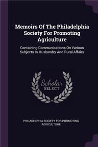 Memoirs Of The Philadelphia Society For Promoting Agriculture