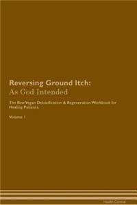 Reversing Ground Itch